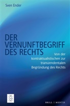 Sven Ender - Der Vernunftbegriff des Rechts