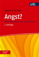 Barbara Schmidt - Angst? Frag doch einfach!