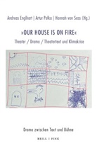 Andreas Englhart, Artur Pelka, Hanna von Sass, Hannah von Sass - "Our house is on fire"