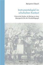 Benjamin Eibach - Instrumentalspiel im schulischen Kontext