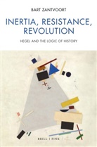 Bart Zantvoort - Inertia, Resistance, Revolution