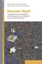 Jakob Helmut Deibl, Stefan Hammer, Andreas Kowatsch, Astri Mattes, Astrid Mattes - Neutraler Staat?