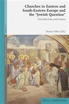 Marian P¿tru, Marian Patru - Churches in Eastern and South-Eastern Europe and the "Jewish Question"