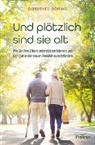 Dorothee Döring - Und plötzlich sind sie alt