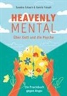 Sandra Erbach, Katrin Faludi - Heavenly Mental – Über Gott und die Psyche
