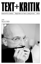 Heinz Ludwig Arnold, Fessm, Meike Feßmann, Steffen Martus, Axel Ruckaberle, Michael Scheffel... - Maxim Biller