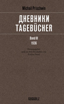 Eveline Passet, Michail Prischwin, J Scherrer, Eveline Passet - »         Tagebücher« Band III, 1936