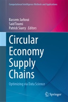 Bassem Jarboui, Patrick Siarry, Said Toumi - Circular Economy Supply Chains