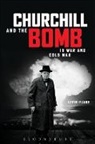 Kevin Ruane, Ruane Kevin - Churchill and the Bomb in War and Cold War