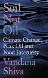 Vandana Shiva, Shiva Vandana - Soil Not Oil