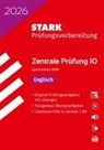 STARK Englisch 10. Klasse - Zentrale Prüfung (ZP10) Gymnasium 2026 NRW - Prüfungsvorbereitung, m. 1 Buch, m. 1 Beilage