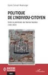 Sylvie Coirault-Neuburger - Politique de l'individu-citoyen