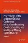 Han Long, Fuchun Sun, Hesheng Wang, Yifei Wei, Hongqi Yu - Proceedings of the 3rd International Conference on Machine Learning, Cloud Computing and Intelligent Mining (Mlccim2024)