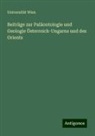 Universität Wien - Beiträge zur Paläontologie und Geologie Österreich-Ungarns und des Orients