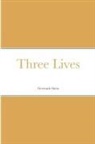 Gertrude Stein - Three Lives