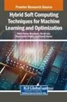 Shruti Jain, Nikhil Kumar Marriwala, Vinod Kumar Shukla - Hybrid Soft Computing Techniques for Machine Learning and Optimization
