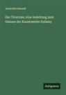 Jacob Burckhardt - Der Cicerone; eine Anleitung zum Genuss der Kunstwerke Italiens