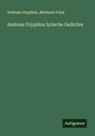 Andreas Gryphius, Hermann Palm - Andreas Gryphius lyrische Gedichte