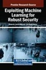 Anchit Bijalwan, Tarun Kumar, Minakshi - Exploiting Machine Learning for Robust Security