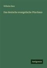 Wilhelm Baur - Das deutsche evangelische Pfarrhaus