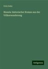 Felix Dahn - Bissula: historischer Roman aus der Völkerwanderung