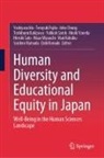 Inho Chung, Teruyuki Fujita, Yoshiyasu Ida, Toshibumi Kakizawa, Mari Kokubu, Eishi Komaki... - Human Diversity and Educational Equity in Japan