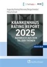 Boris Augurzky, Henrik Bergschneider, Joha Hollenbach, Johannes Hollenbach, Sebastian Krolop, Daniel Monsees... - Krankenhaus Rating Report 2025