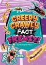 Penelope S Nelson - Creepy Crawly Fact Frenzy!