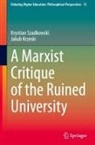 Jakub Krzeski, Krystian Szadkowski - A Marxist Critique of the Ruined University
