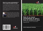 Victor Andreevich Satishur - Nota di un nuovo ammendante di calce a base di carburo di calce