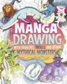 Naomi Hughes, Ludovic Salle - Manga Drawing with Dragons, Trolls, and Other Mythical Monsters