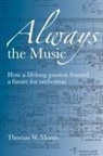 Thomas W. Morris - Always the Music