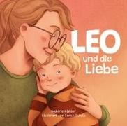 Sabine Kähler, Sarah Schulz - Leo und die Liebe Band 1 von 8 der neuen Leo-Reihe