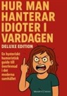 Maxwell R Emerson - Hur man hanterar idioter i vardagen Deluxe Edition