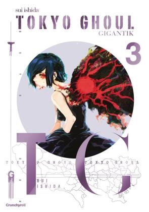 Sui Ishida, Sui Ishida, Sui Ishida - Tokyo Ghoul GIGANTIK - Band 3