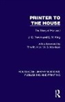 E. M. King, J. C. Trewin, J. C. King Trewin - Printer to the House