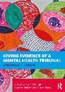 Herbert Mwebe, Okitikpi Toyin, Rees Helen - Giving Evidence at a Mental Health Tribunal