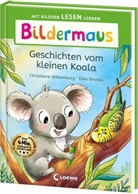 Christiane Wittenburg, Elke Broska - Bildermaus - Geschichten vom kleinen Koala