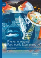 Danny Forde - Phenomenology of Psychedelic Experiences