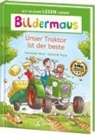 Henriette Wich, Dominik Rupp - Bildermaus - Unser Traktor ist der beste