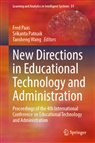 Fred Paas, Srikanta Patnaik, Taosheng Wang - New Directions in Educational Technology and Administration