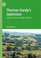Neil Addison - Thomas Hardy's Optimism