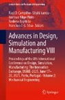 Andresa Baptista, Raul D. Campilho, Gustavo Filipe Pinto et al, Vitalii Ivanov, Gustavo Filipe Pinto, Francisco J. G. Silva - Advances in Design, Simulation and Manufacturing VIII