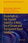 António Abreu, Sachin Ahuja, Priya Batta, Abhishek Kumar, Pramod Singh Rathore - Blockchain in the Tourism Industry: A New Era of Secure and Transparent Travel Solutions