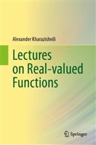 Alexander Kharazishvili - Lectures on Real-valued Functions