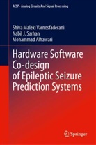Alhaw, Mohammad Alhawari, Nabil J Sarhan, Nabil J. Sarhan, Shiva Maleki Varnosfaderani - Hardware Software Co-design of Epileptic Seizure Prediction Systems