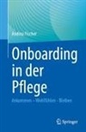Andrea Fischer - Onboarding in der Pflege