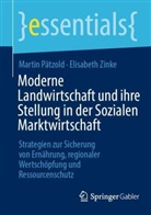 Martin Pätzold, Elisabeth Zinke - Moderne Landwirtschaft und ihre Stellung in der Sozialen Marktwirtschaft