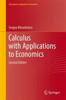 Sergey Khrushchev - Calculus with Applications to Economics
