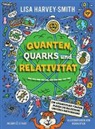 Lisa Harvey-Smith, Aidan Ryan - Quanten, Quarks und Relativität